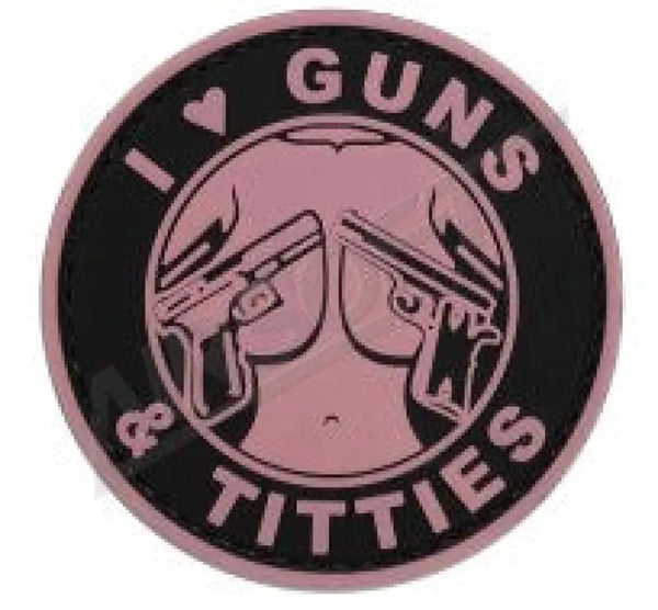 PATCH 1090 - I LOVE GUNS AND TITTIES - PINK